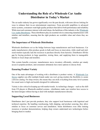Understanding the Role of a Wholesale Car Audio Distributor in Today’s Market
