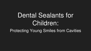 Dental Sealants for Children_