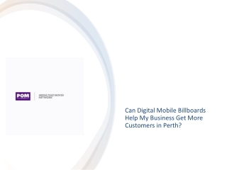 Can Digital Mobile Billboards Help My Business Get More Customers in Perth?