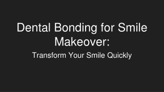 Dental Bonding for Smile Makeover_