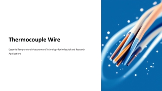 Thermocouple Wire for Accurate and Durable Temperature Sensing