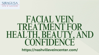Facial Vein Treatment for Health, Beauty, and Confidence