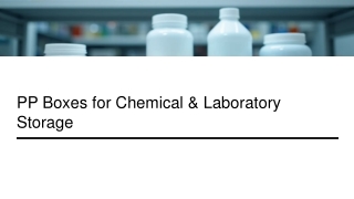 PP Boxes for Chemical & Laboratory