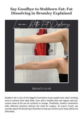 Say Goodbye to Stubborn Fat Fat Dissolving in Bromley Explained