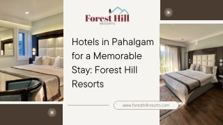 Hotels in Pahalgam for a Memorable Stay Forest Hill Resorts