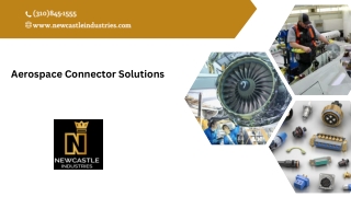 Aerospace Connector Solutions-www.newcastleindustries.com