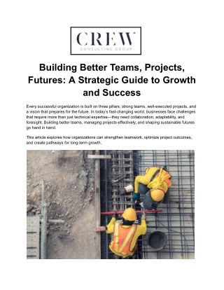Building Better Teams, Projects, Futures_ A Strategic Guide to Growth and Success