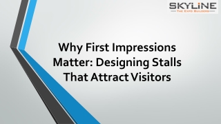 Why First Impressions Matter Designing Stalls That Attract Visitors