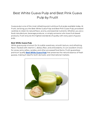 Best White Guava Pulp and Best Pink Guava Pulp by FrutX