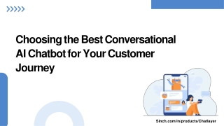 Choosing the Best Conversational AI Chatbot for Your Customer Journey