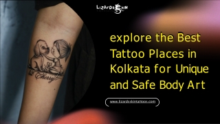 Explore the Best Tattoo Places in Kolkata for Unique and Safe Body Art