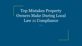Top Mistakes Property Owners Make During Local Law 11 Compliance
