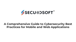 Cybersecurity Best Practices for Mobile and Web Applications