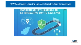 NSW Road Safety Learning Lab An Interactive Way to Save Lives