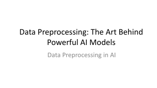 Data Preprocessing_ The Art Behind Powerful AI Models