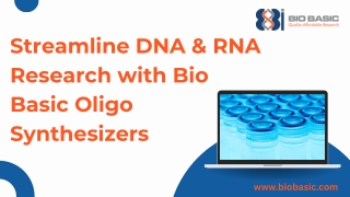 Oligo Synthesizer | Bio Basic | DNA & RNA Synthesis | Reliable Oligonucleotides