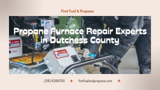 Propane Furnace Repair Experts in Dutchess County  First Fuel & Propane