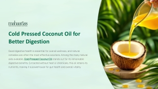 Cold Pressed Coconut Oil for Better Digestion