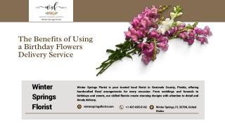 The Benefits of Using a Birthday Flowers Delivery Service