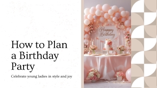 How to Plan a Modern Young Lady’s Birthday Party in White Plains
