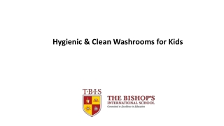 Hygienic & Clean Washrooms for Kids