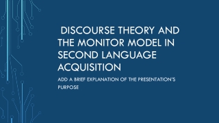Discourse Theory and the Monitor Model in SLA
