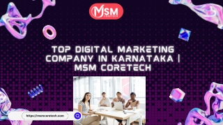 Top Digital Marketing Company in Karnataka  MSM CoreTech