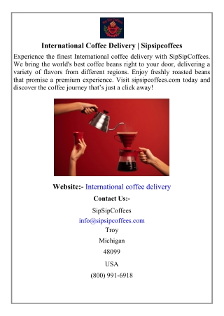 International Coffee Delivery  Sipsipcoffees