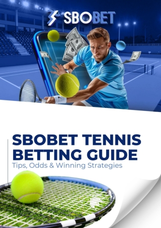 Sbobet Tennis Betting Guide: Tips, Odds & Winning Strategies