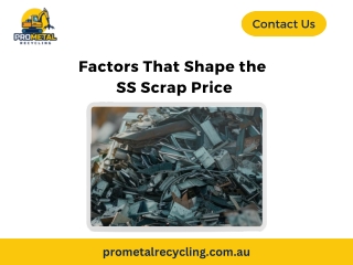 Factors That Shape the  SS Scrap Price