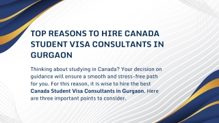 Top Reasons to Hire Canada Student Visa Consultants in Gurgaon