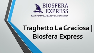 Traghetto La Graciosa - Biosfera Express