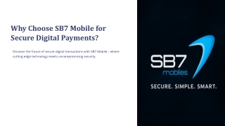SB7 Mobile: Trusted Feedback & Secure Payment Solutions