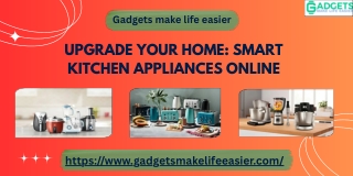 Upgrade Your Home Smart Kitchen Appliances Online