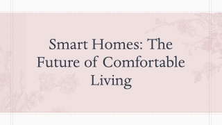 Smart Homes The Future of Comfortable Living