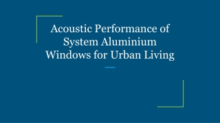 Acoustic Performance of System Aluminium Windows for Urban Living