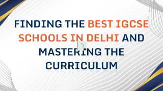 Finding the Best IGCSE Schools in Delhi and Mastering the Curriculum - Sev7n