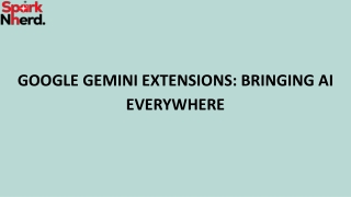 Google Gemini Extensions Bringing AI Everywhere