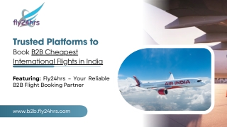 Trusted Platforms to Book B2B Cheapest International Flights in India