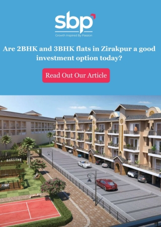 Are 2BHK and 3BHK Flats in Zirakpur a good investment option today