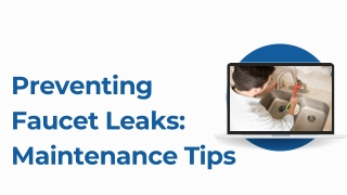 Preventing Faucet Leaks: Maintenance Tips