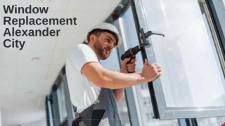 Benefits of Window Replacement Alexander City