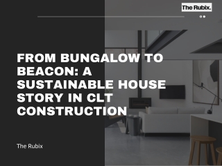 From Bungalow to Beacon A Sustainable House Story in CLT Construction