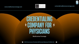 Credentialing Company for Physicians  MedLicense Coverage