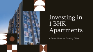 Top Reasons to Invest in a 1 BHK Apartment in Growing Cities
