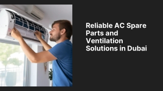 Reliable AC Spare Parts and Ventilation Solutions in Dubai