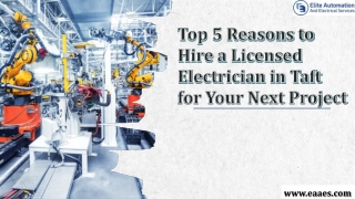 Top 5 Reasons to Hire a Licensed Electrician in Taft for Your Next Project