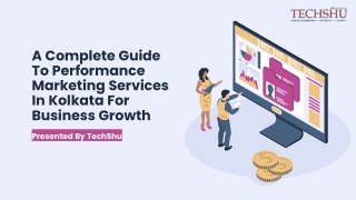 A Guide To Performance Marketing Services In Kolkata For Business Growth