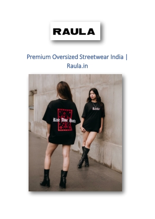 Premium Oversized Streetwear India | Raula.in