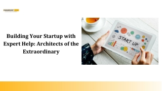 Building Your Startup with Expert Help: Architects of the Extraordinary